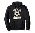 Funny Soccer Mom Soccer Player Hoodie - Fun Novelty Design Unisex