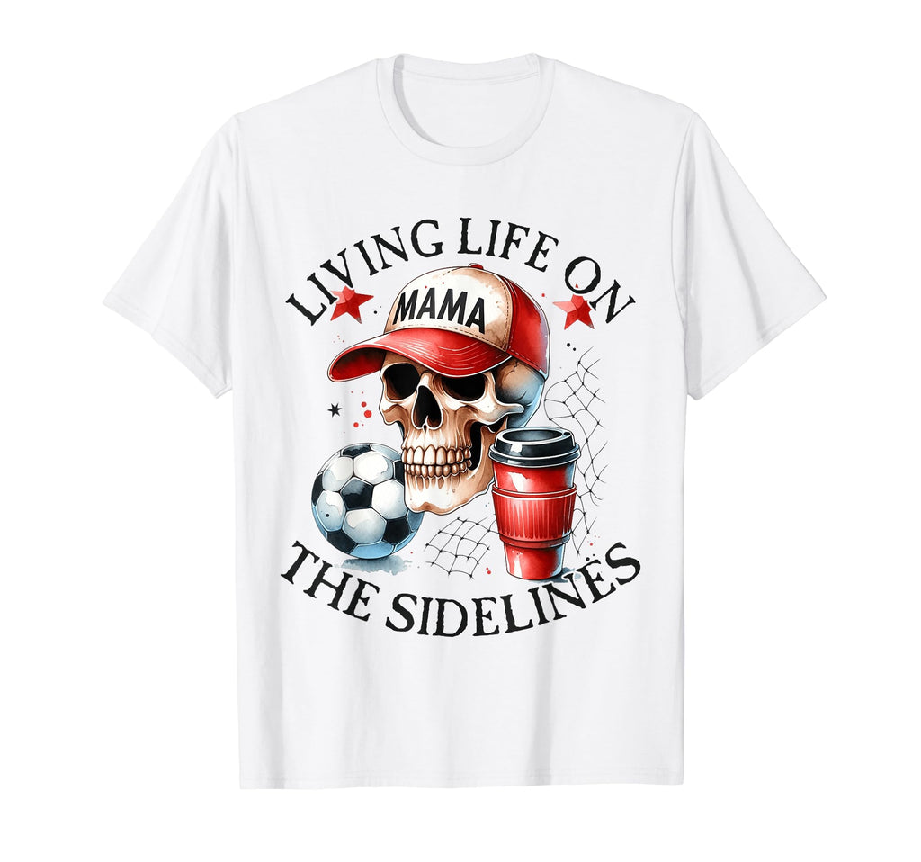 Living Life Sidelines Soccer Mama T-Shirt - Minimalist Print for Adults