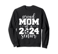 2024 Senior Proud Mom Senior Class Sweatshirt - Novelty Apparel Men Women