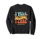 I Yell Because I Care Soccer Mom Sweatshirt - Minimalist Print for Adults
