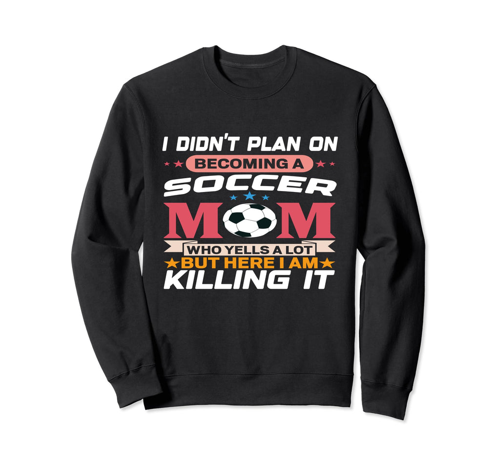 Funny I Didnt Plan Becoming Soccer Sweatshirt - Minimalist Print Unisex