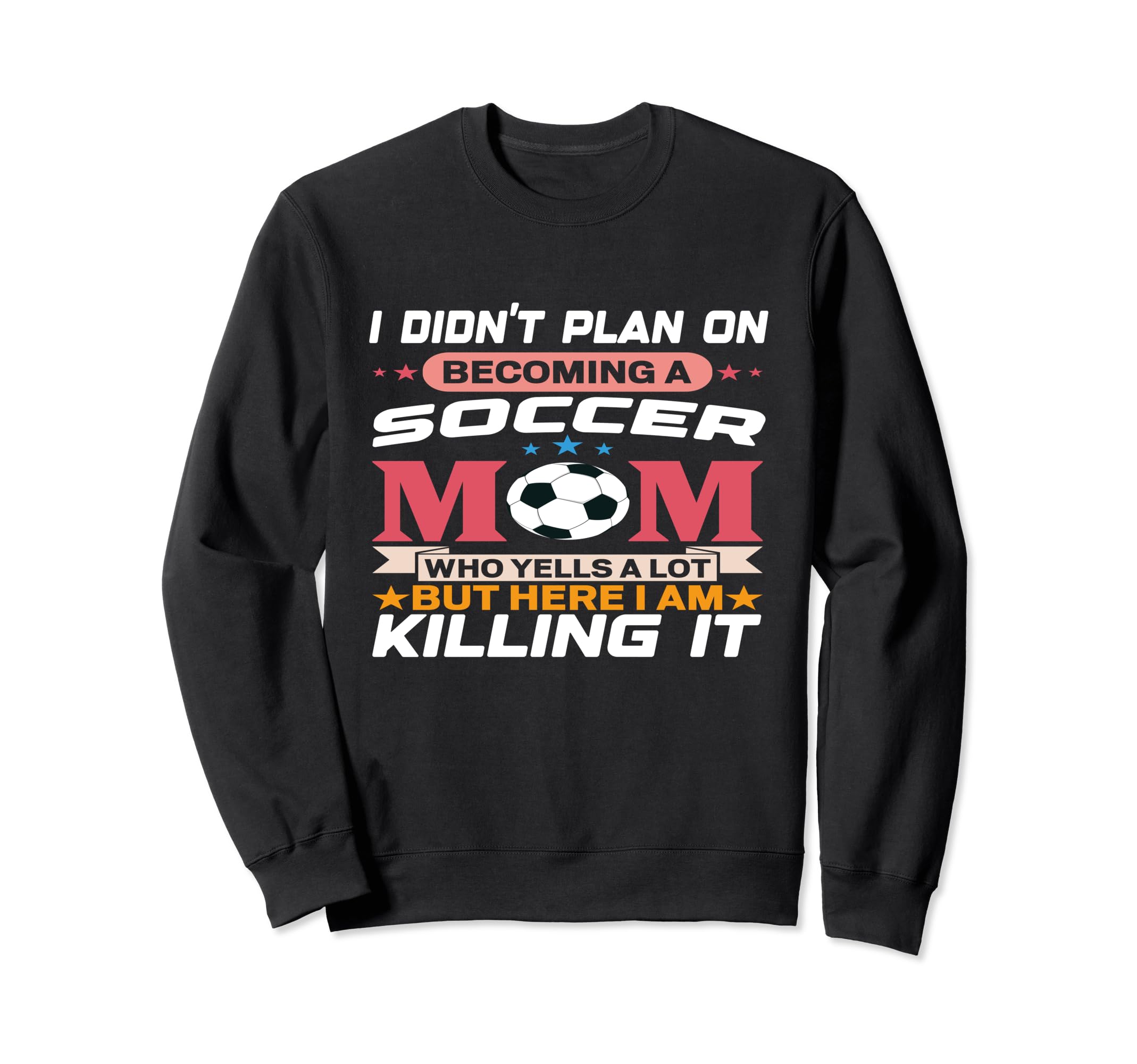 Funny I Didnt Plan Becoming Soccer Sweatshirt - Minimalist Print Unisex