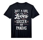 Just Who Loves Soccer And Pandas Gift T-Shirt - Novelty Apparel Men Women