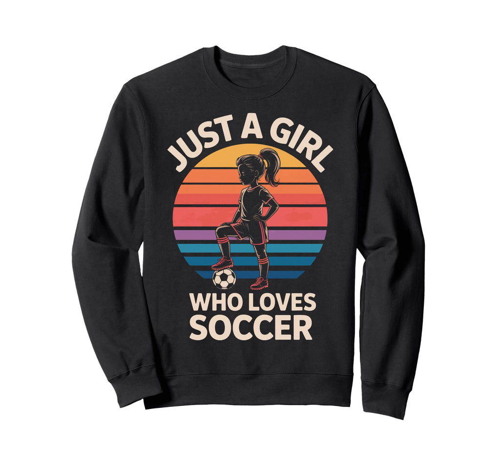Just Who Loves Soccer Soccer Sweatshirt - Graphic Print for Adults