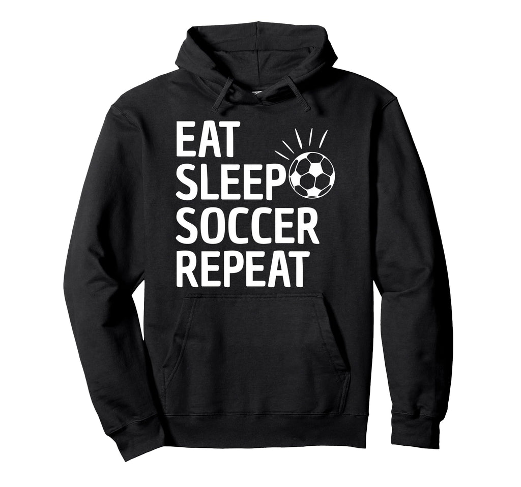 Eat Sleep Soccer Repeat Hoodie - Trendy Graphic Unisex