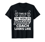 Worlds Greatest Coach Best Coach Ever T-Shirt - Streetwear Style Men Women