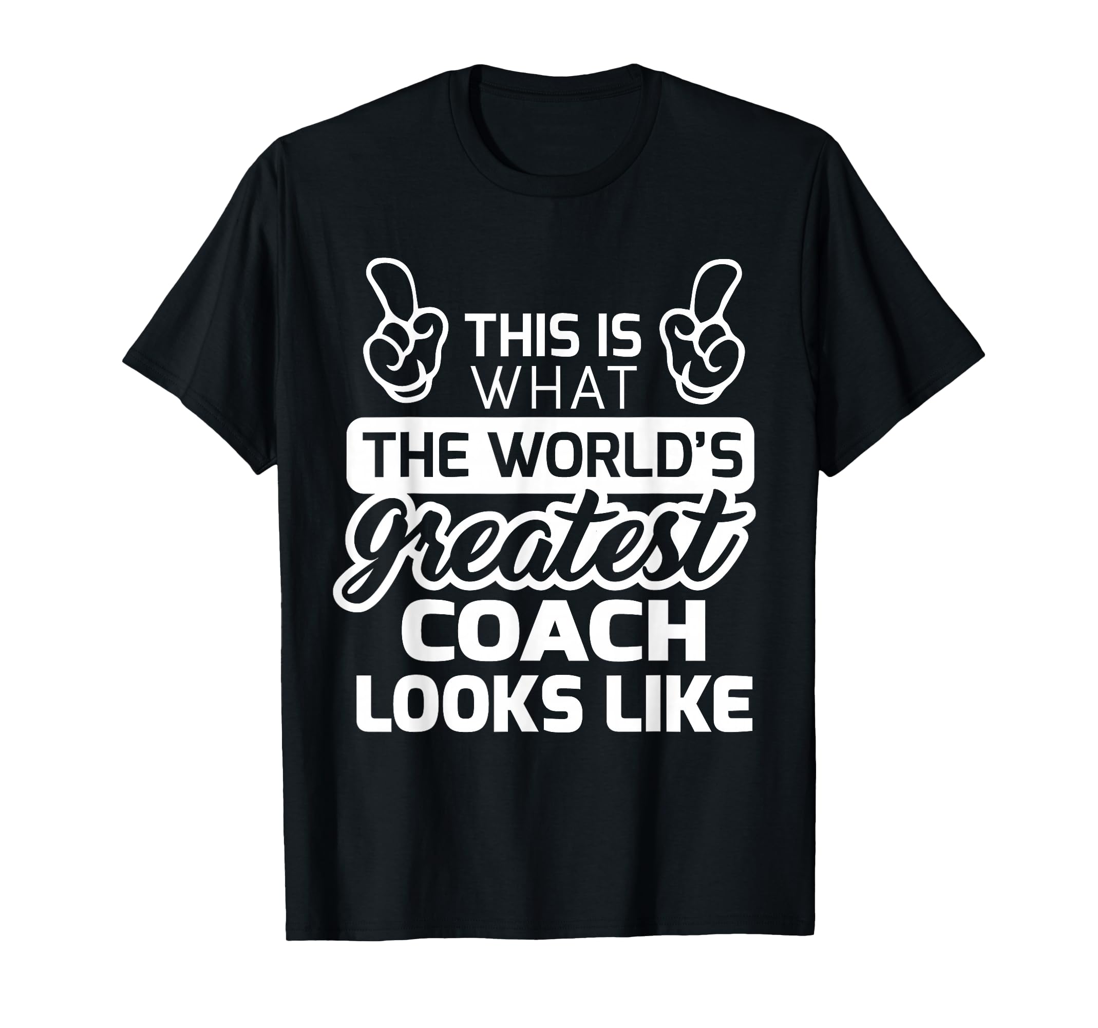 Worlds Greatest Coach Best Coach Ever T-Shirt - Streetwear Style Men Women