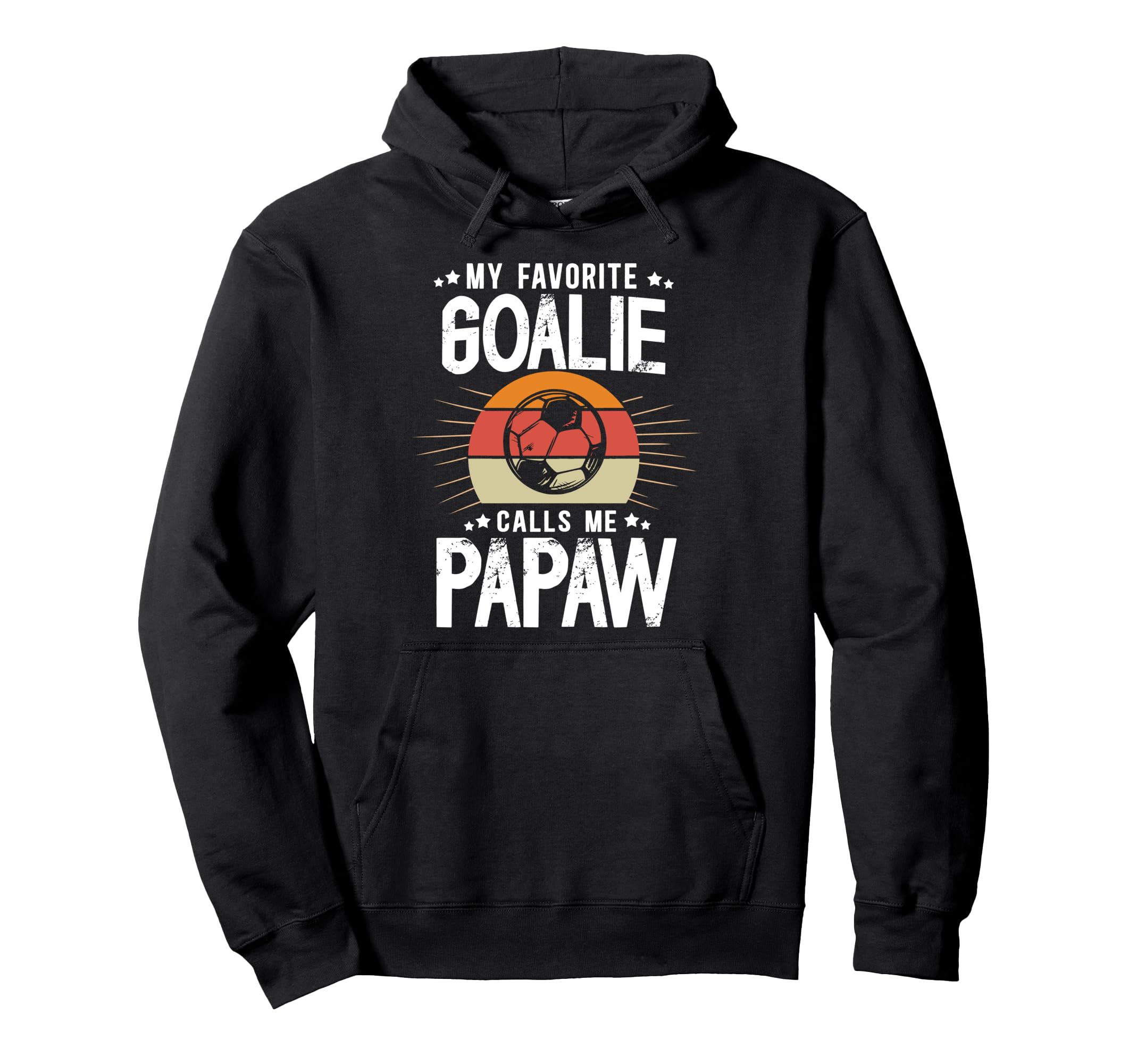 My Favorite Soccer Goalie Papaw Soccer Hoodie - Unique Graphic Unisex