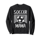 Soccer Mama Sport Lover Mama Funny Sweatshirt - Fun Novelty Design Unisex