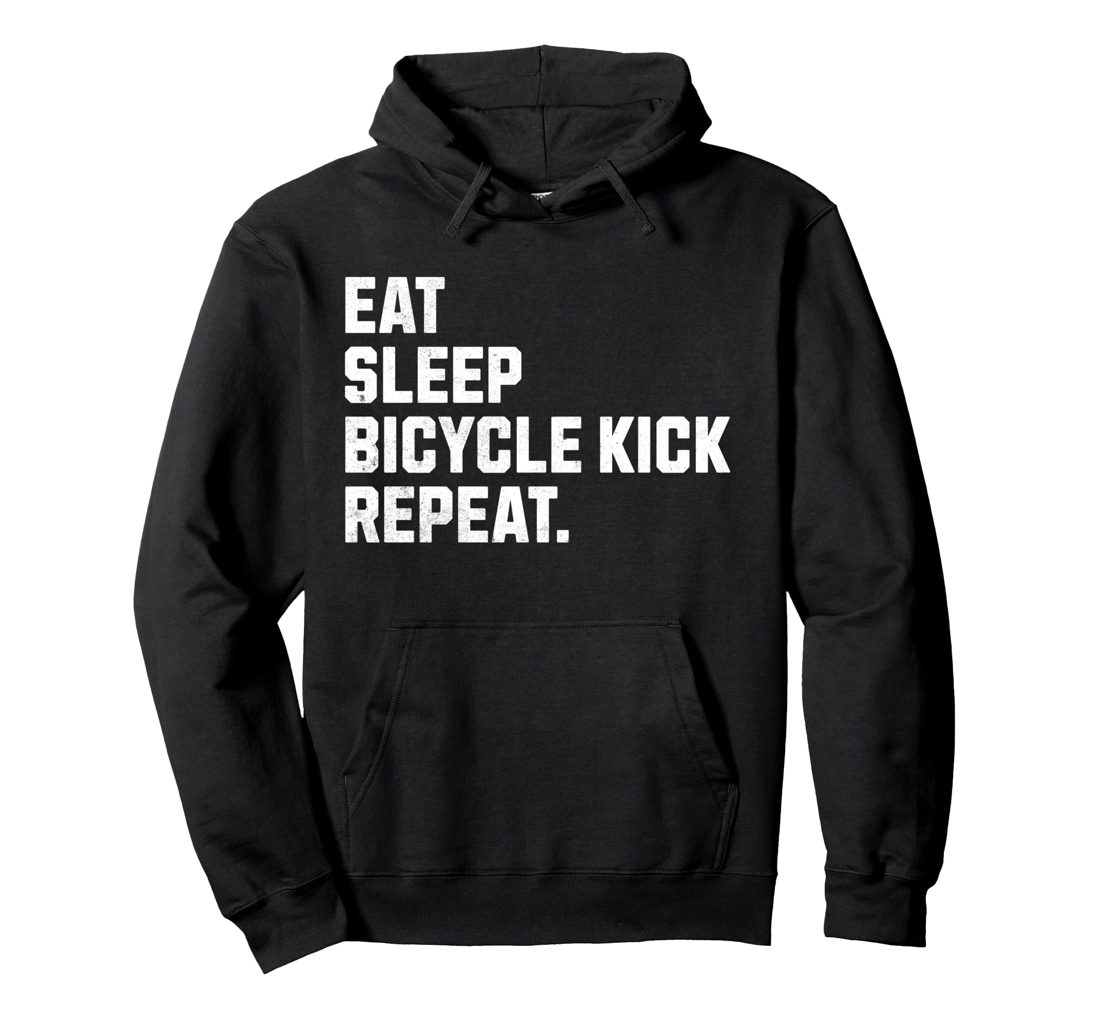 Eat Sleep Bicycle Kick Repeat Funny Hoodie - Novelty Apparel for Adults