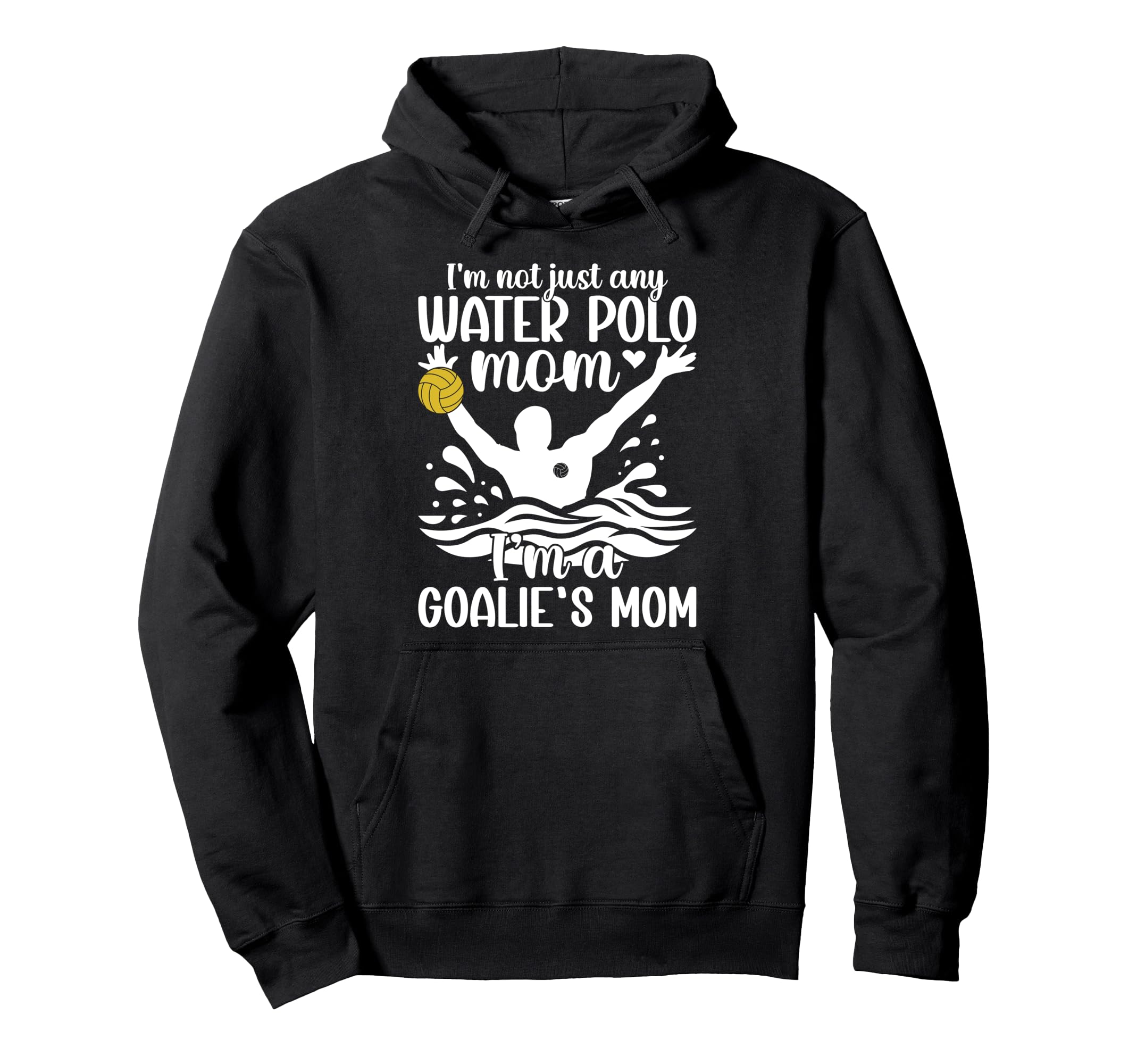 Im Water Polo Goalkeeper Mom Water Polo Hoodie - Aesthetic Graphic Unisex