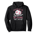 Soccer Soccer Fans Soccer Club Football Hoodie - Streetwear Style Unisex