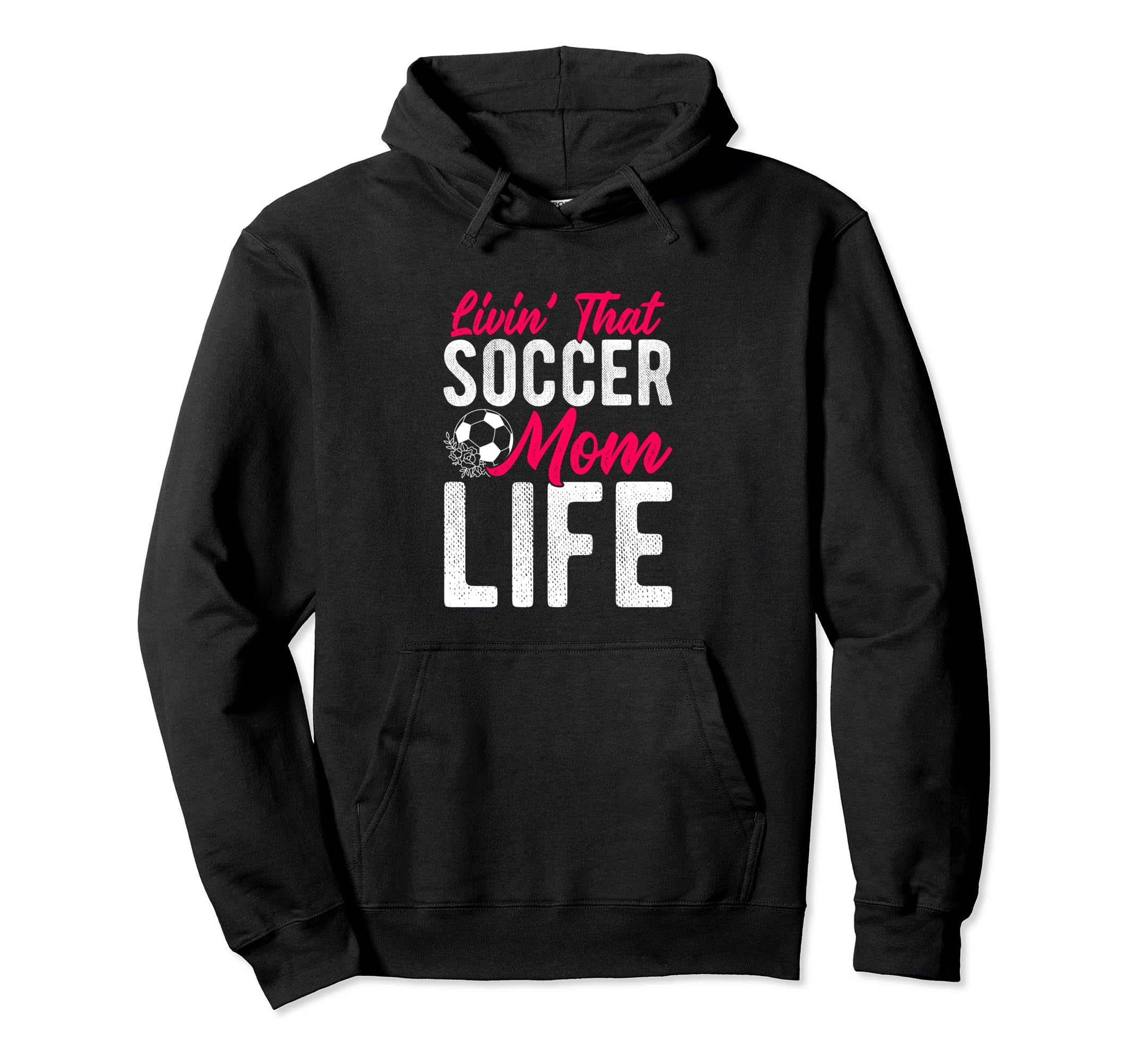 Livin That Soccer Mom Life Soccer Hoodie - Streetwear Style Men Women