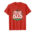 Proud Soccer Dad Cheering Sideline T-Shirt - Graphic Print Men Women