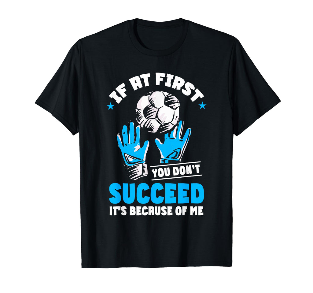 Soccer Goalie Goal Goalkeeper T-Shirt - Graphic Print Men Women