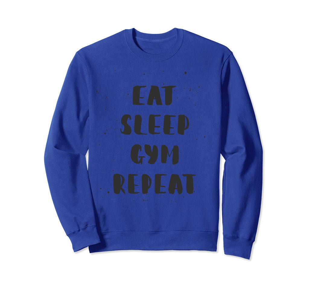 Eat Sleep Gym Repeat Sweatshirt - Custom Art Print Men Women