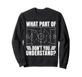 Funny Soccer Coach Gift What Part Sweatshirt - Casual Everyday Wear Unisex