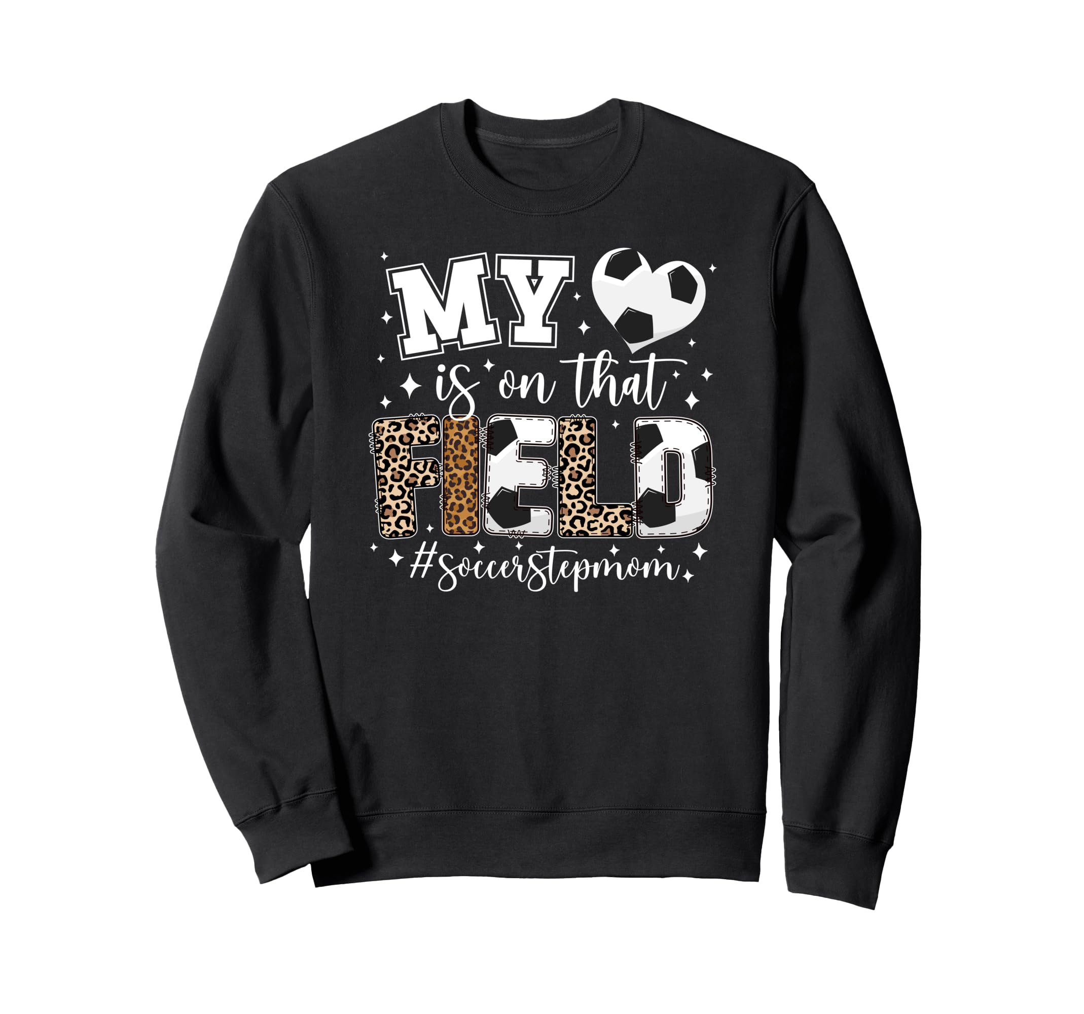 That Field Soccer Stepmom Soccer Sweatshirt - Novelty Apparel Men Women