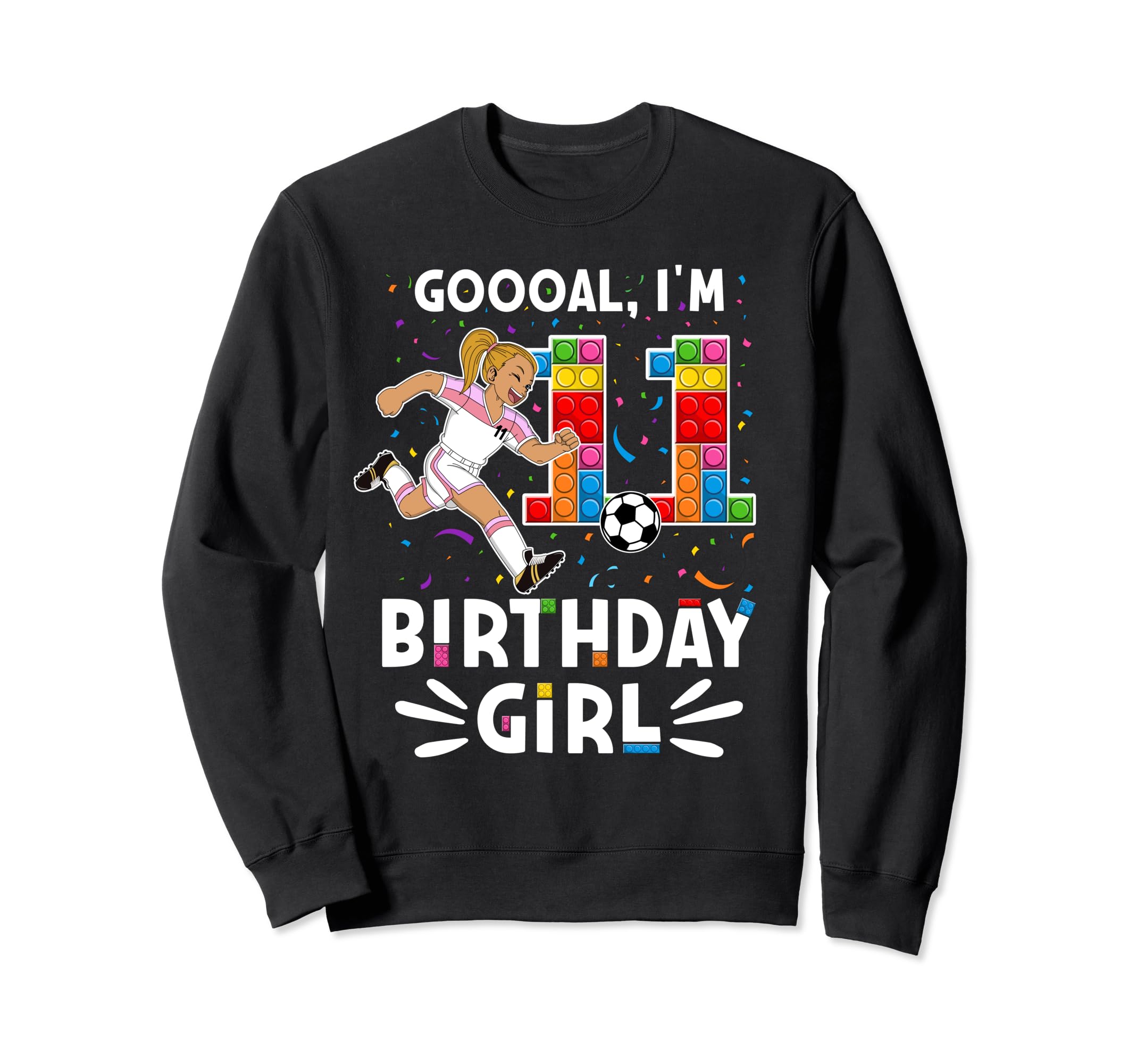 Goooal Im 11 I Building Blocks I Sweatshirt - Trendy Graphic Men Women