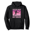 Soccer Mom Regular Mom But Cooler Hoodie - Novelty Apparel for Adults
