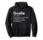 Soccer Goalie Definition Soccer Hoodie - Casual Everyday Wear for Adults