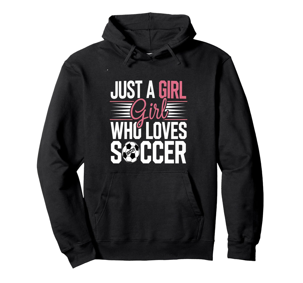 Football Just Who Loves Soccer Funny Hoodie - Unique Graphic Men Women