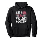 Football Just Who Loves Soccer Funny Hoodie - Unique Graphic Men Women