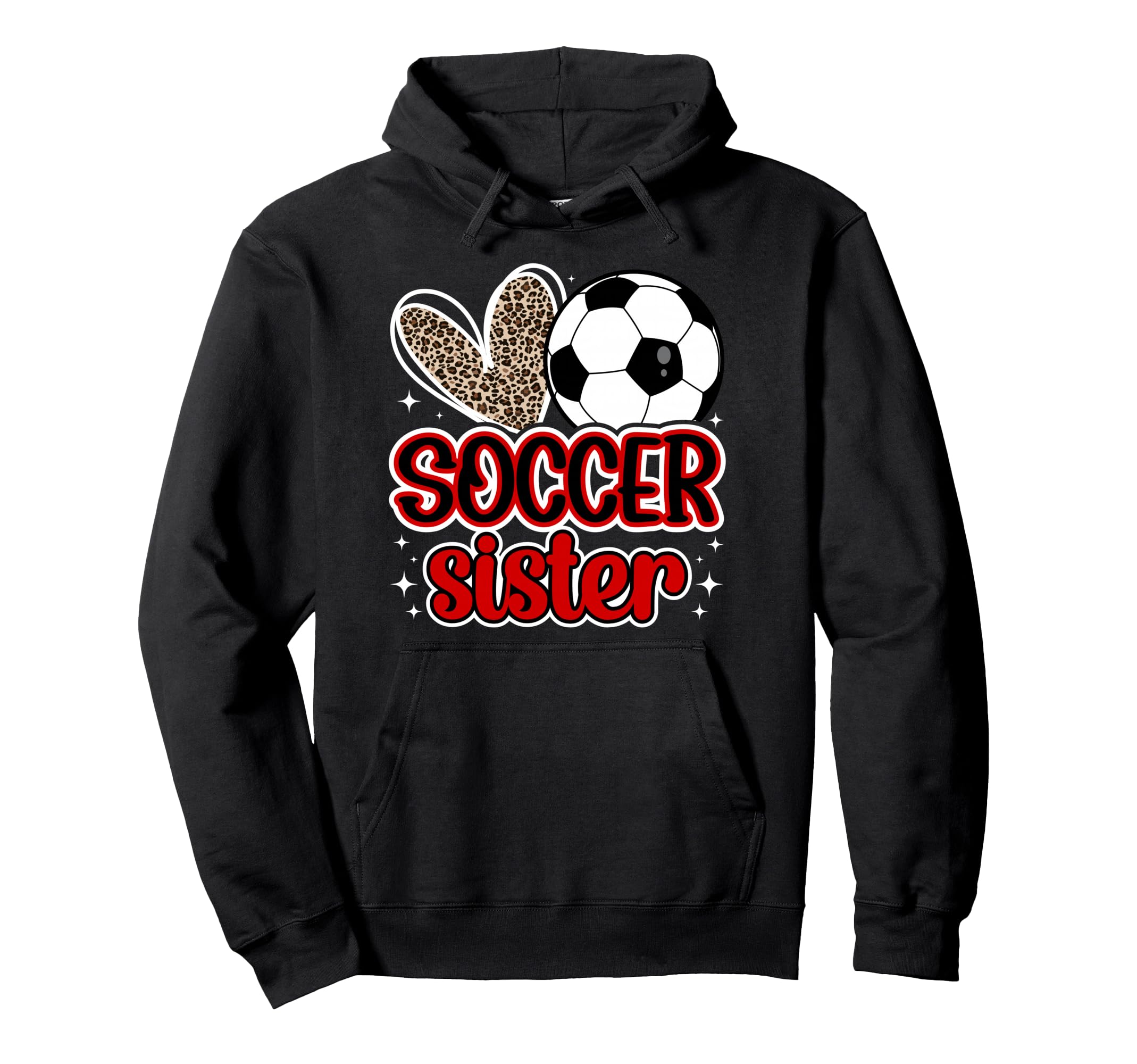 Soccer Sister Heart Sister Soccer Hoodie - Fun Novelty Design for Adults