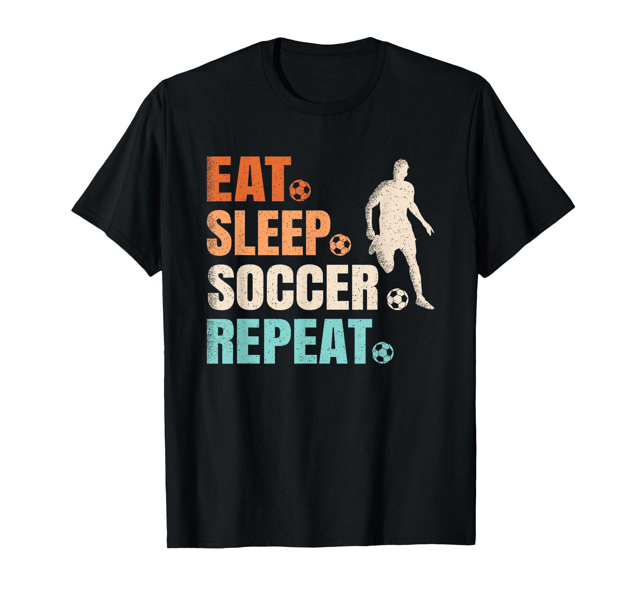 Funny Eat Sleep Soccer Repeat Soccer Lover T-Shirt - Trendy Graphic Unisex