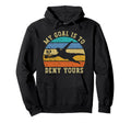 My Goal Is To Deny Yours Funny Soccer Hoodie - Fun Novelty Design Unisex