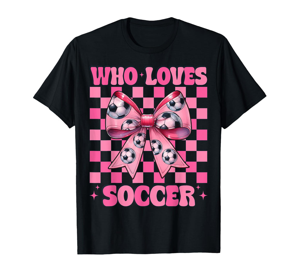 Just Who Loves Soccer Coquette Bow T-Shirt - Minimalist Print Unisex