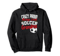 Crazy Proud Always Loud Funny Soccer Grandma Hoodie - Graphic Print Unisex