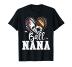Ball Nana Baseball Football Soccer Ball T-Shirt - Graphic Print for Adults