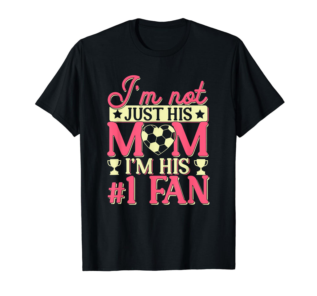Soccer Mom Number 1 Fan Team Game Day T-Shirt - Novelty Apparel Unisex