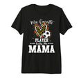 My Favorite Soccer Player Calls Me Mama T-Shirt - Trendy Graphic Unisex