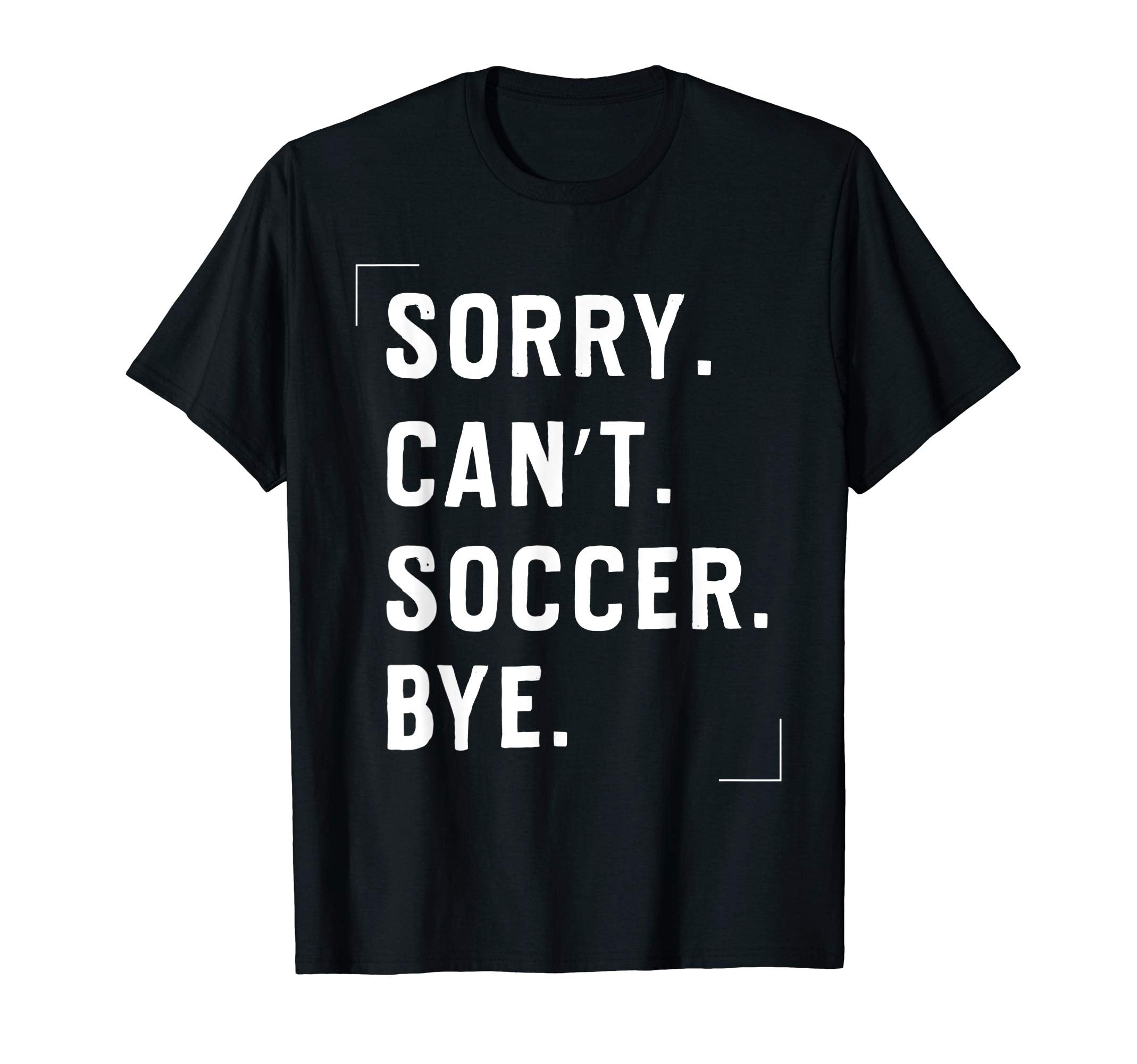 Funny Football Lovers Gifts Sorry Cant T-Shirt - Graphic Print for Adults