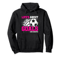 Soccer Player Lifes About Goals Assists Hoodie - Unique Graphic Unisex