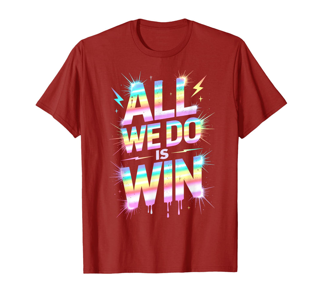 Lets Go All We Do Is Win Spirit Week T-Shirt - Trendy Graphic Men Women