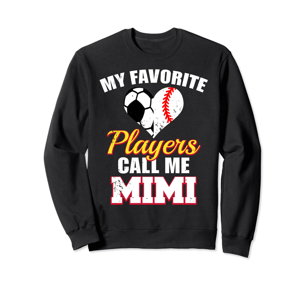 My Favorite Players Call Me Mimi Sweatshirt - Graphic Print Men Women