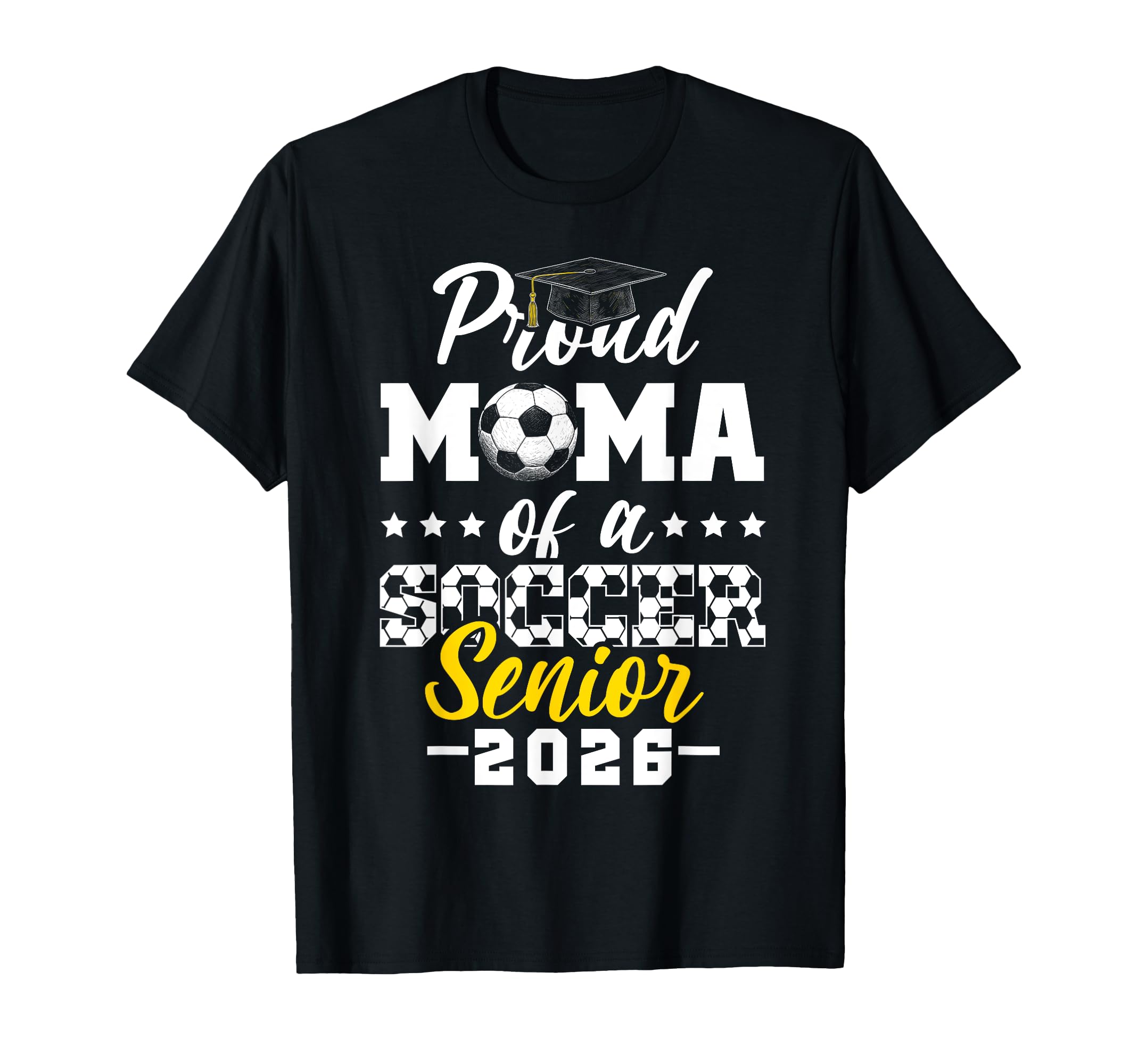Proud Mama Soccer Senior 2026 T-Shirt - Novelty Apparel Men Women