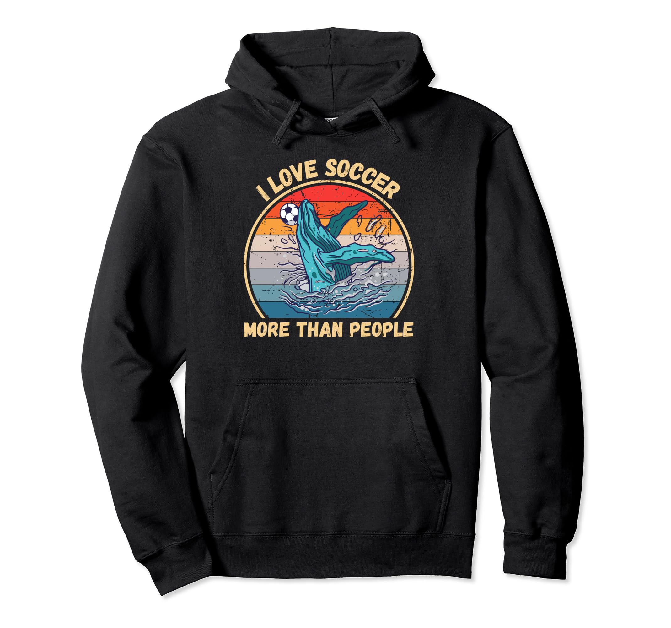Whale I Love Soccer More Than People Hoodie - Unique Graphic Men Women