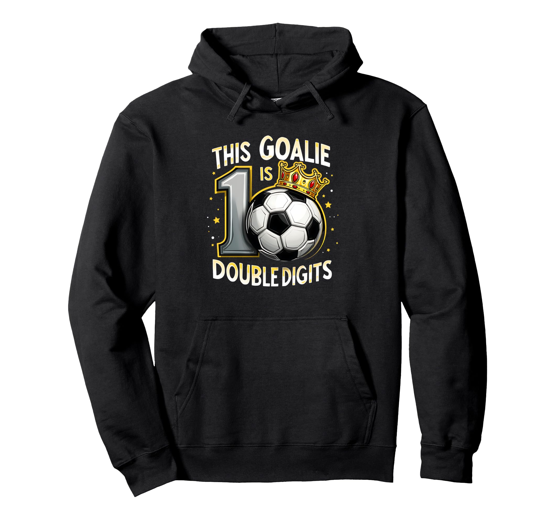 Funny 10Th Birthday Soccer Goalie Hoodie - Novelty Apparel Unisex