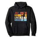 Just Who Loves Soccer Funny Sport Hoodie - Aesthetic Graphic Unisex
