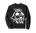 Senior Soccer Nan 2024 Class 2024 Sweatshirt - Unique Graphic for Adults