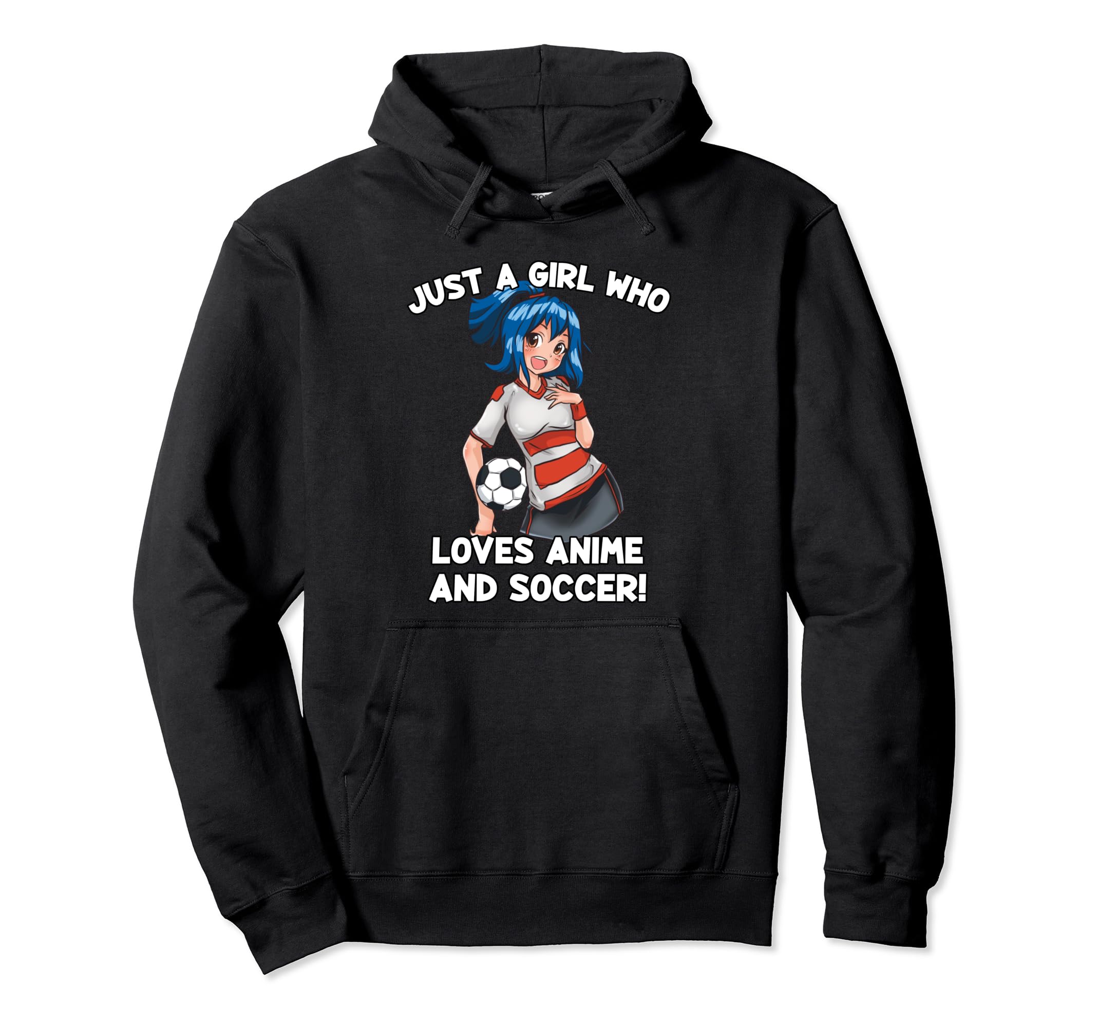 Just Who Loves Anime And Soccer Kawaii Hoodie - Trendy Graphic for Adults