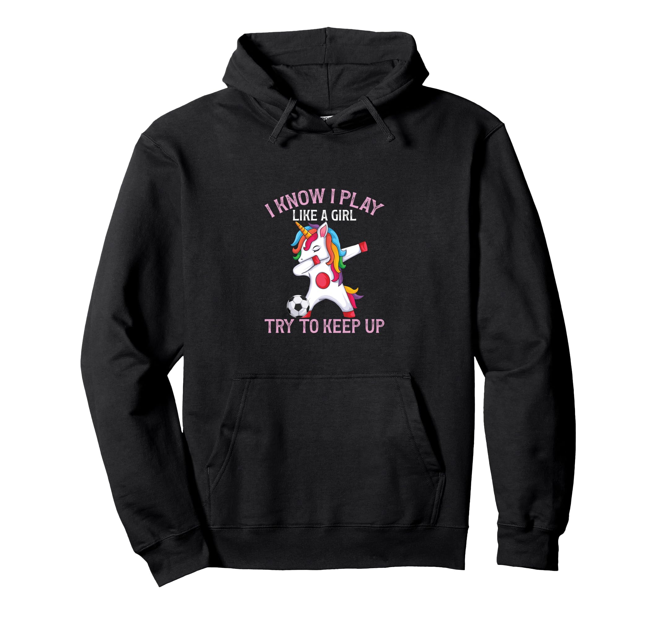 Soccer Funny I Play Like Try To Keep Up Hoodie - Graphic Print for Adults