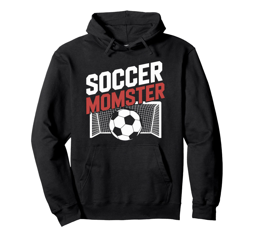 Soccer Momster Goalkeeper Mother And Hoodie - Novelty Apparel for Adults