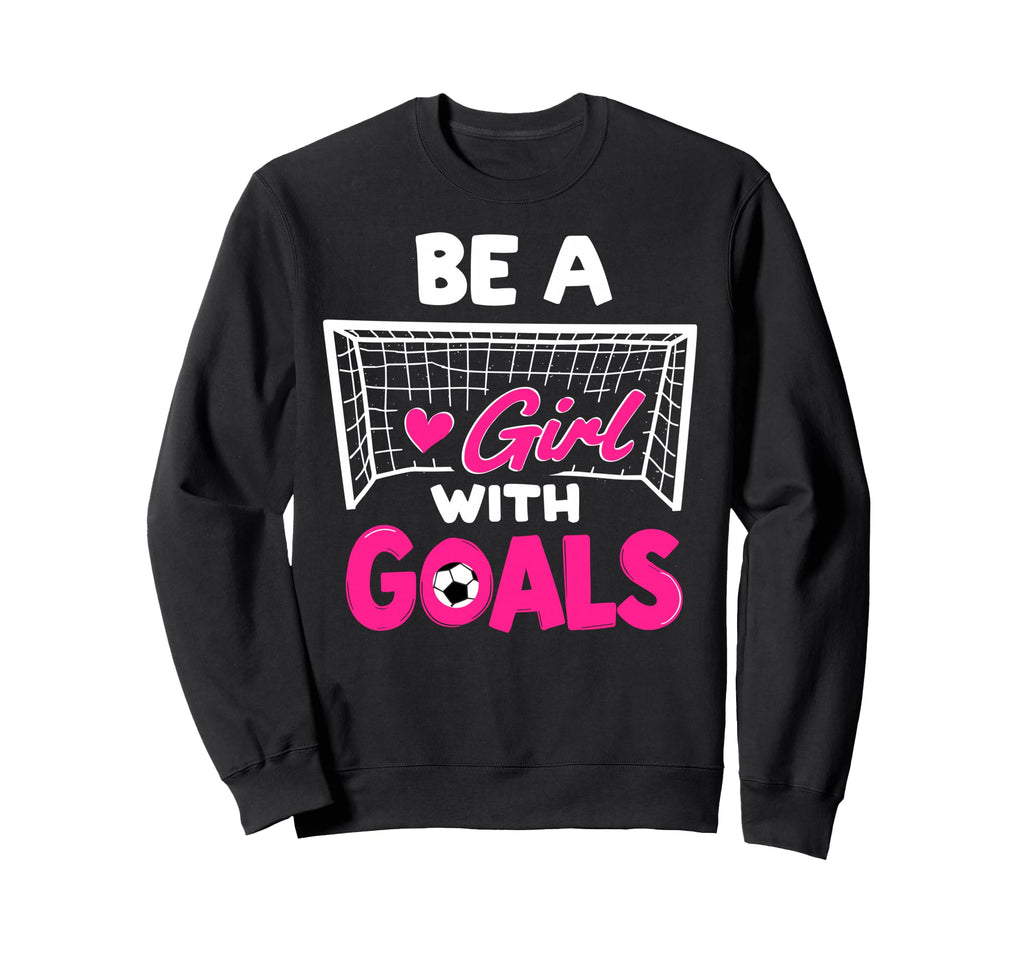 Be Goals Soccer Football Player Sweatshirt - Minimalist Print for Adults