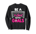 Be Goals Soccer Football Player Sweatshirt - Minimalist Print for Adults