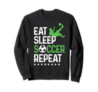 Eat Sleep Soccer Repeat Sport Player Sweatshirt - Custom Art Print Unisex